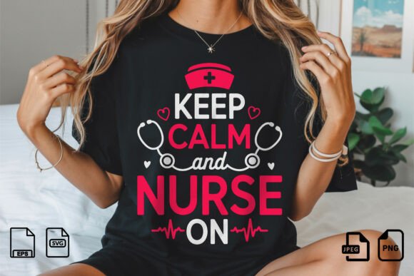 Keep Calm Nurse On Design